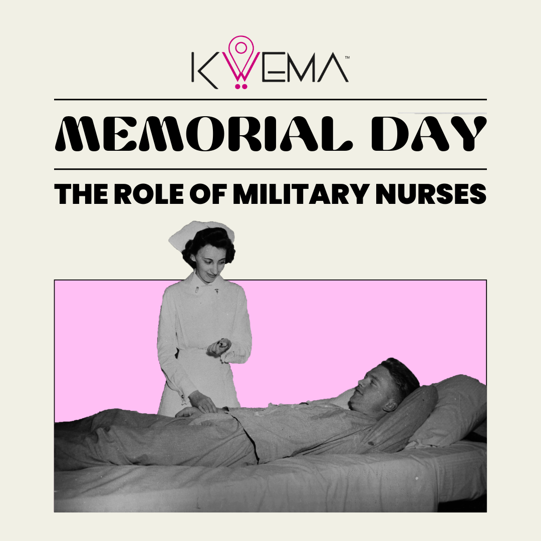 Memorial Day The Role Of Military Nurses Kwema Inc