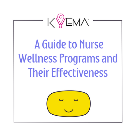 Guide to Nurse Wellness Programs and Their Effectiveness